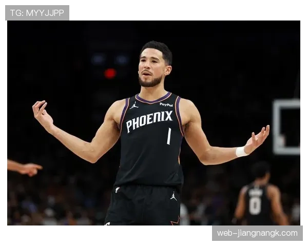 布克突破拉开与对手差距 三分命中率显著提升球队进攻效率